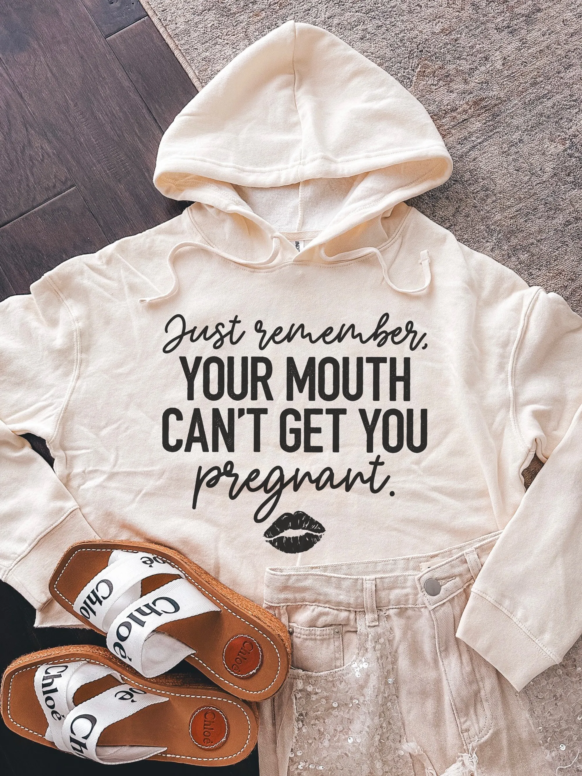 Just Remember, Your Mouth Can't Get You Pregnant